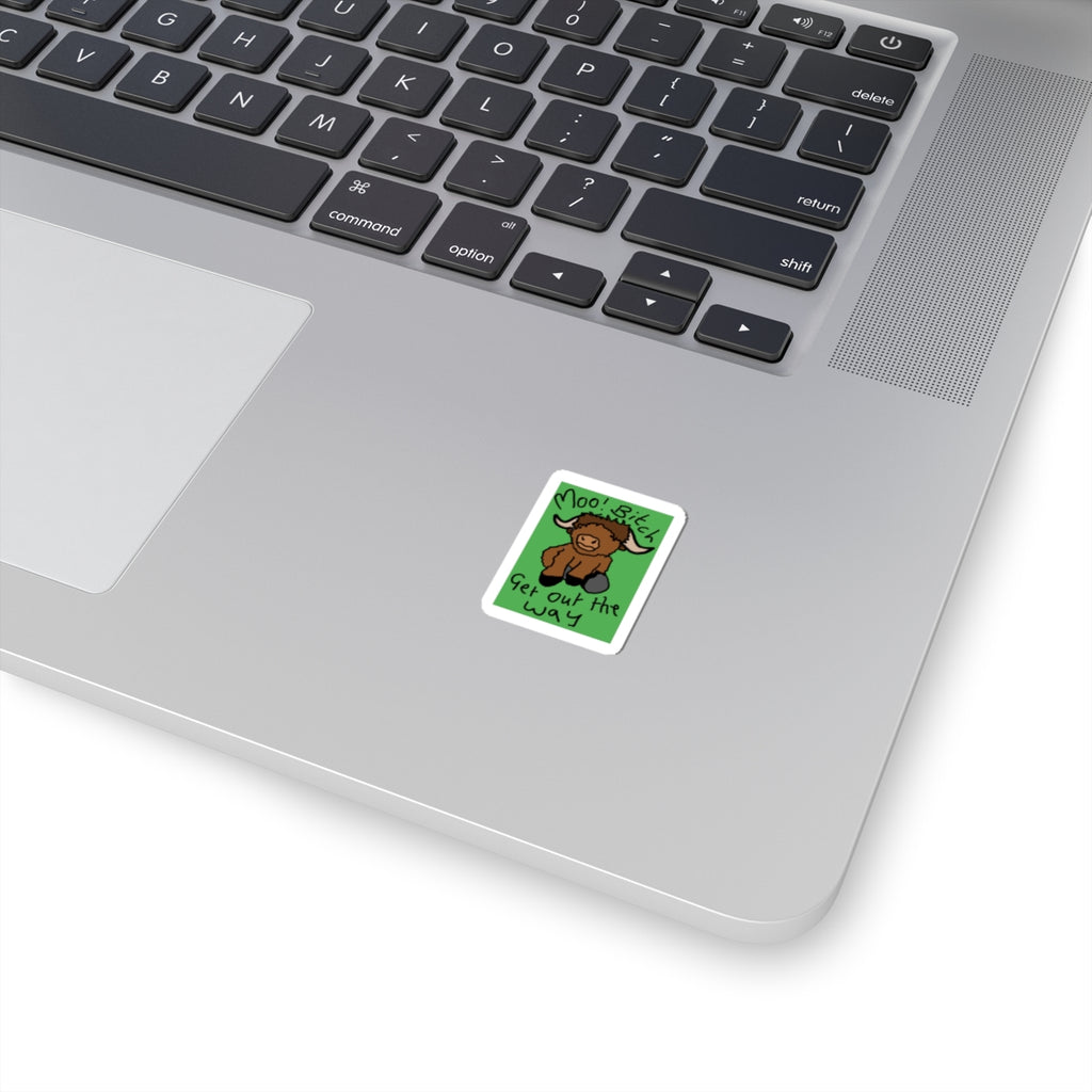 Funny Highland Cow Sticker — "Moo! BitcH Get Out the Way" Cute Laptop Decal