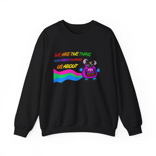 Crewneck Sweatshirt — Cute Rainbow Cow "We Are The Thing Our Parents Warned Us About" Graphic