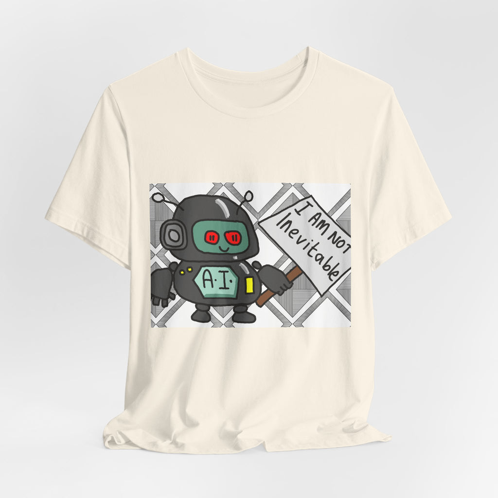 Robot Graphic Tee — 'I Am Not Inevitable' AI Cartoon T-Shirt