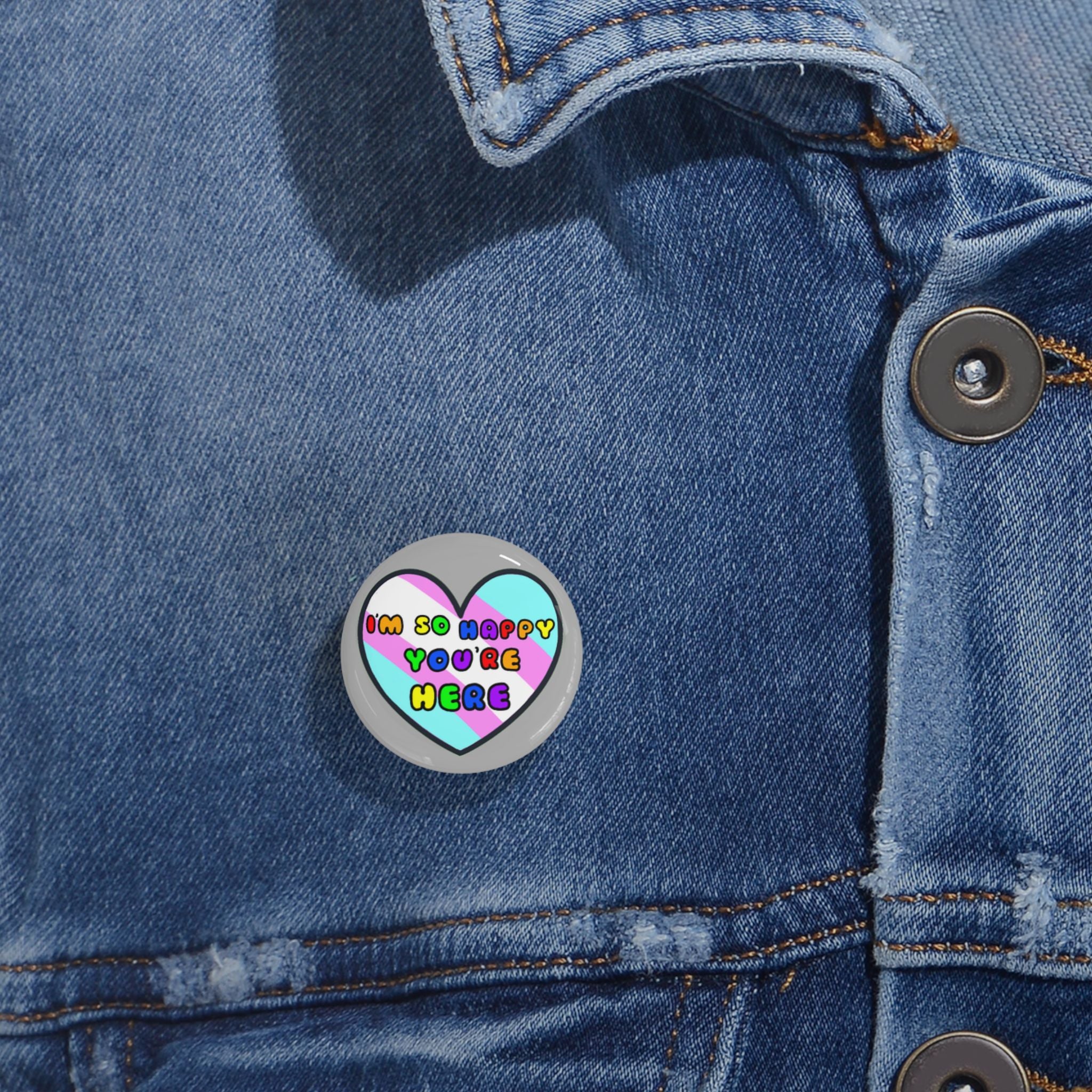 Round Pin — “I’m So Happy You’re Here” Colorful Heart Welcome Button