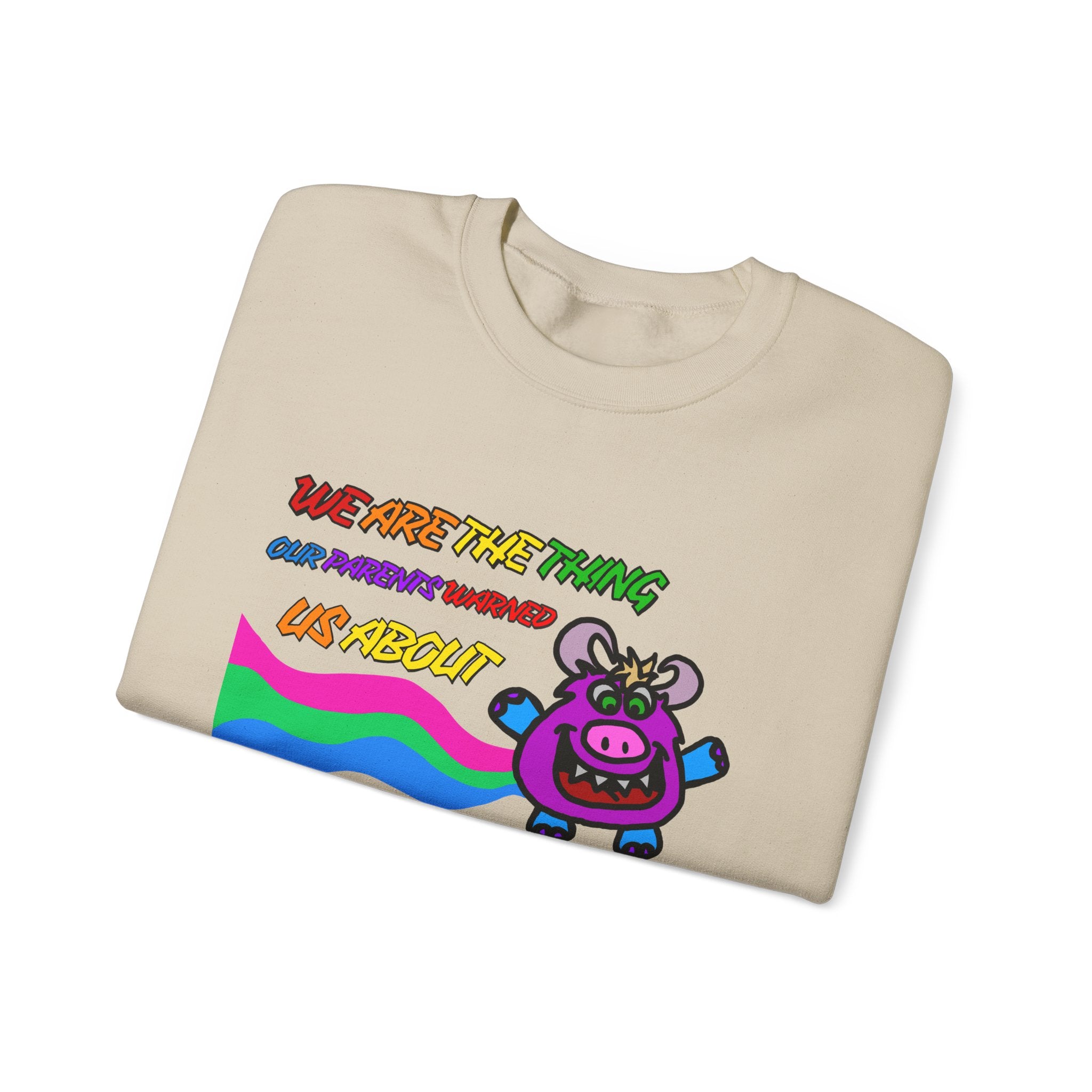 Crewneck Sweatshirt — Cute Rainbow Cow "We Are The Thing Our Parents Warned Us About" Graphic