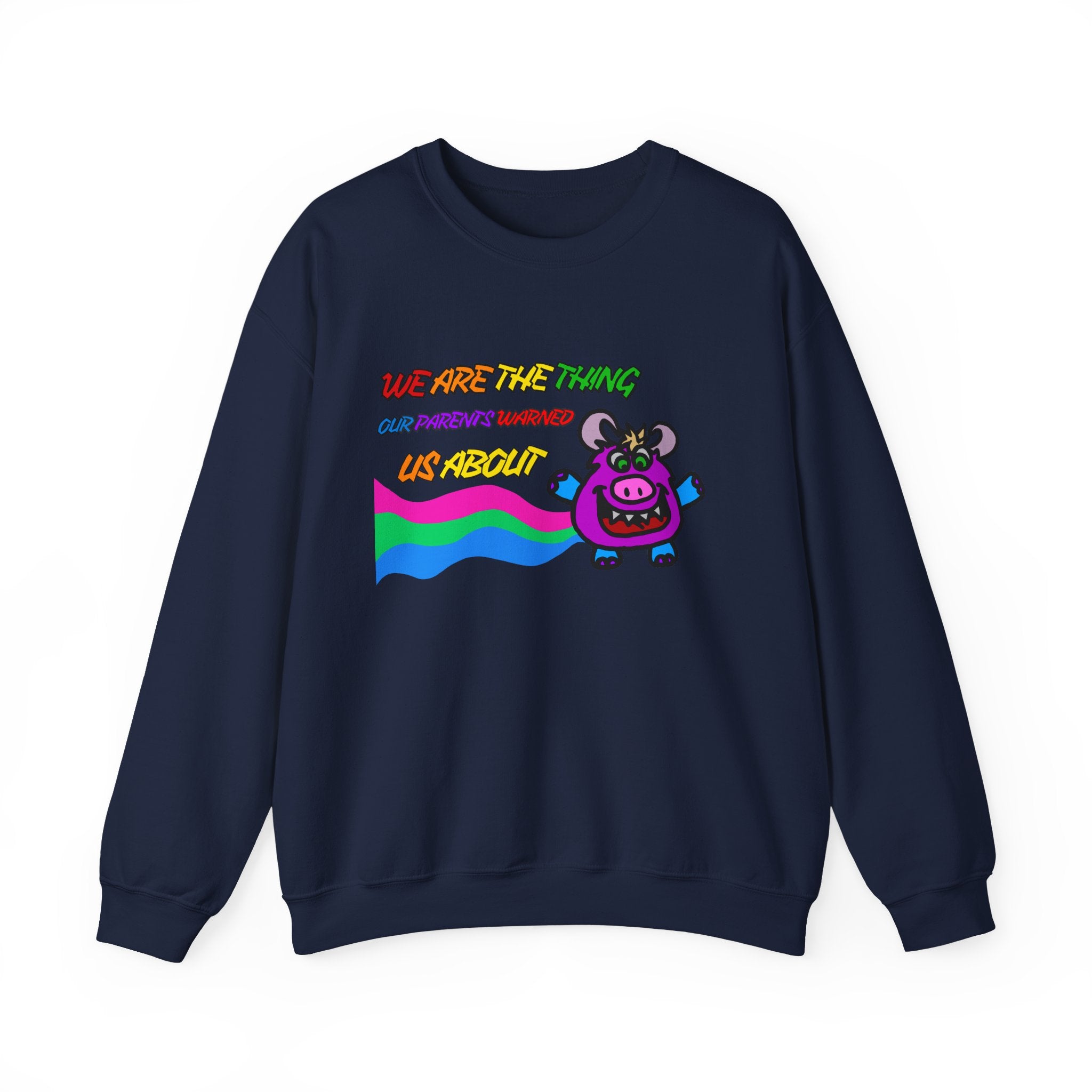 Crewneck Sweatshirt — Cute Rainbow Cow "We Are The Thing Our Parents Warned Us About" Graphic