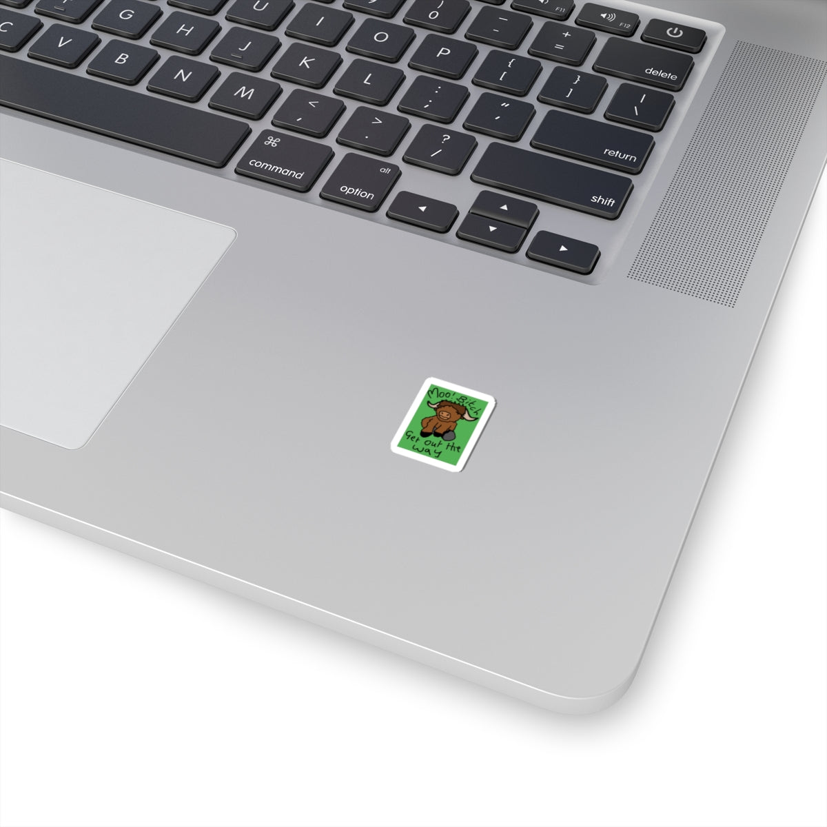 Funny Highland Cow Sticker — "Moo! BitcH Get Out the Way" Cute Laptop Decal